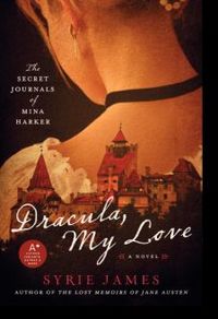 Dracula, My Love by Syrie James