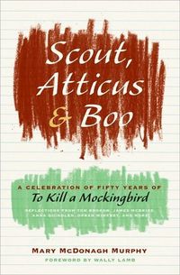 Scout, Atticus, and Boo by Mary McDonagh Murphy