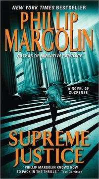 Supreme Justice by Phillip Margolin