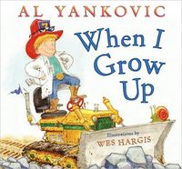 When I Grow Up by Wes Hargis
