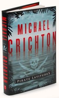 Pirate Latitudes by Michael Crichton