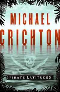Pirate Latitudes by Michael Crichton