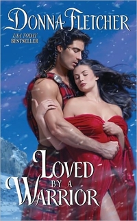 Loved By A Warrior by Donna Fletcher