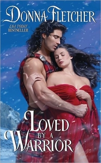 Loved By A Warrior by Donna Fletcher