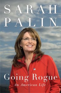 Going Rogue by Sarah Palin