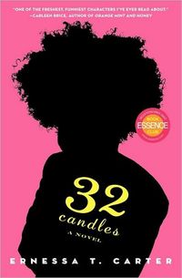 32 Candles by Ernessa T. Carter