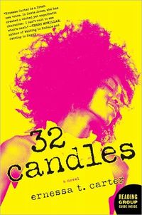 32 Candles by Ernessa T. Carter