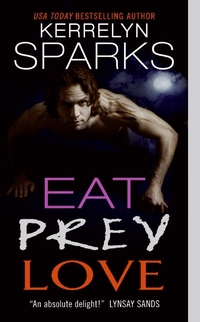 Eat Prey Love by Kerrelyn Sparks