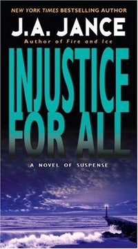 Injustice For All by J.A. Jance
