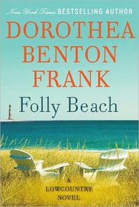 Folly Beach by Dorothea Benton Frank