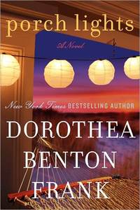 Porch Lights by Dorothea Benton Frank