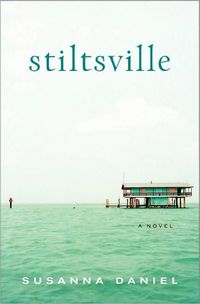 Stiltsville by Susanna Daniel