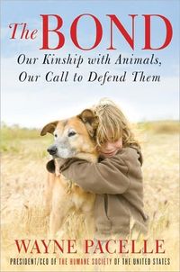 The Bond by Wayne Pacelle