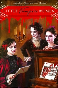 Little Vampire Women by Louisa May Alcott