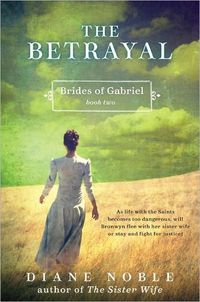 The Betrayal by Diane Noble