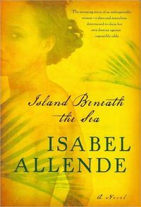 Island Beneath The Sea by Isabel Allende