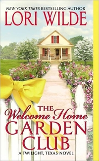 Excerpt of The Welcome Home Garden Club by Lori Wilde