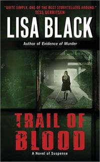 Trail Of Blood by Lisa Black