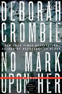 No Mark Upon Her by Deborah Crombie