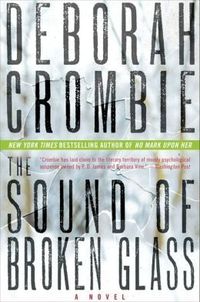 The Sound Of Broken Glass by Deborah Crombie