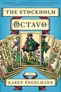 The Stockholm Octavo by Karen Engelmann