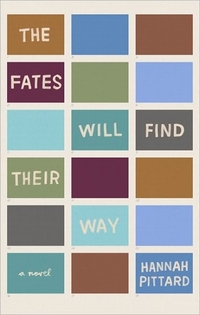 The Fates Will Find Their Way by Hannah Pittard