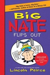 Big Nate Flips Out by Lincoln Peirce