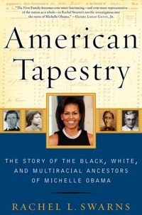 American Tapestry by Rachel L. Swarns