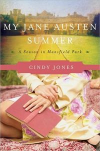 My Jane Austen Summer by Cindy Jones