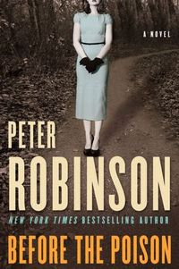Before The Poison by Peter Robinson