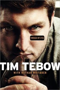 Through My Eyes by Tim Tebow