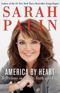 America by Heart by Sarah Palin