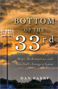 Bottom Of The 33rd by Dan Barry