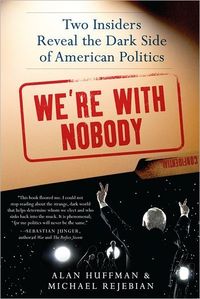 We're with Nobody by Alan Huffman