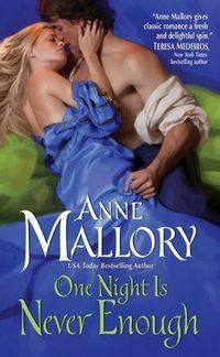 Excerpt of One Night Is Never Enough by Anne Mallory