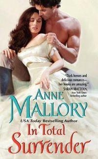 Excerpt of In Total Surrender by Anne Mallory