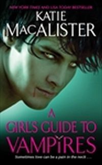 A Girl's Guide To Vampires by Katie MacAlister