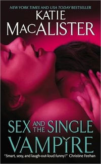 Sex And The Single Vampire by Katie MacAlister