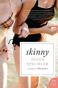 Skinny by Diana Spechler