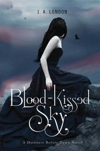 Blood-Kissed Sky by J.A. London