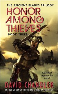 Honor Among Thieves by David Chandler