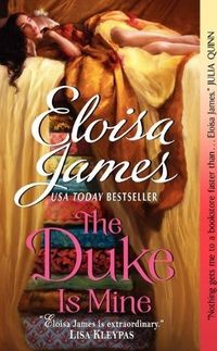 The Duke is Mine by Eloisa James