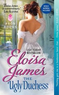 The Ugly Duchess by Eloisa James