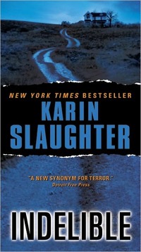 Indelible by Karin Slaughter