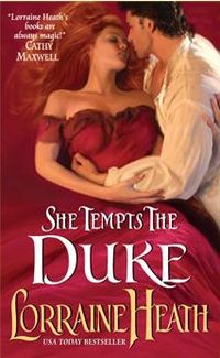 She Tempts the Duke by Lorraine Heath