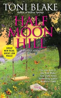 Half Moon Hill by Toni Blake