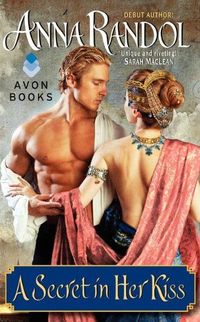 A Secret In Her Kiss by Anna Randol