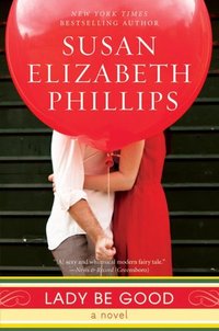 Lady Be Good by Susan Elizabeth Phillips