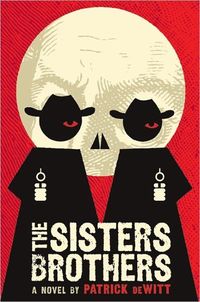 The Sisters Brothers by Patrick deWitt