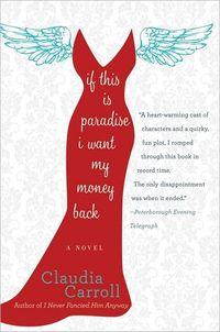 If This Is Paradise I Want My Money Back by Claudia Carroll